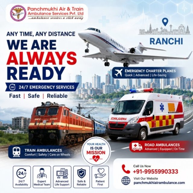 Hire the Best Panchmukhi Air Ambulance in Ranchi, Which Provides Timely Medical Transfers